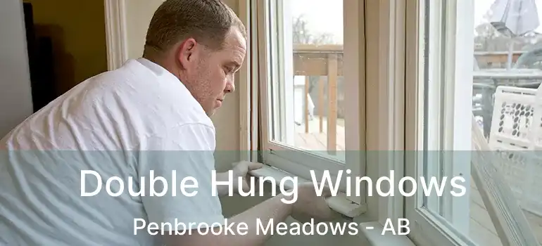  Double Hung Windows Penbrooke Meadows - AB