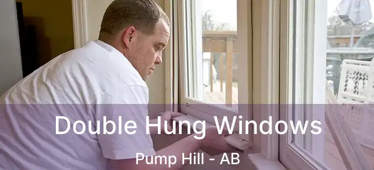  Double Hung Windows Pump Hill - AB