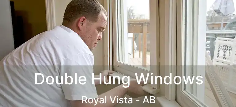  Double Hung Windows Royal Vista - AB