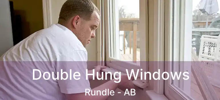  Double Hung Windows Rundle - AB