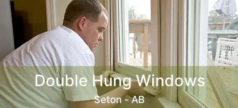  Double Hung Windows Seton - AB