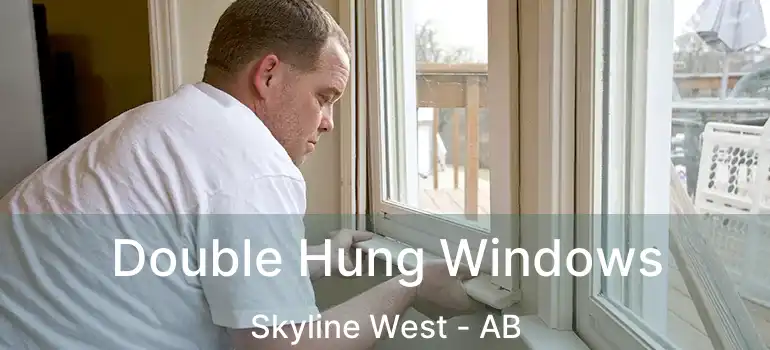  Double Hung Windows Skyline West - AB