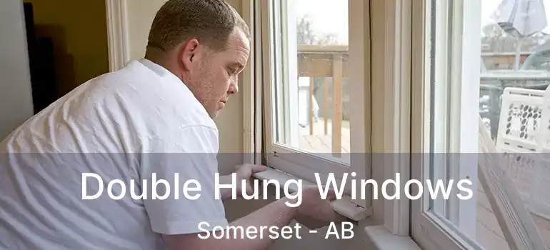  Double Hung Windows Somerset - AB