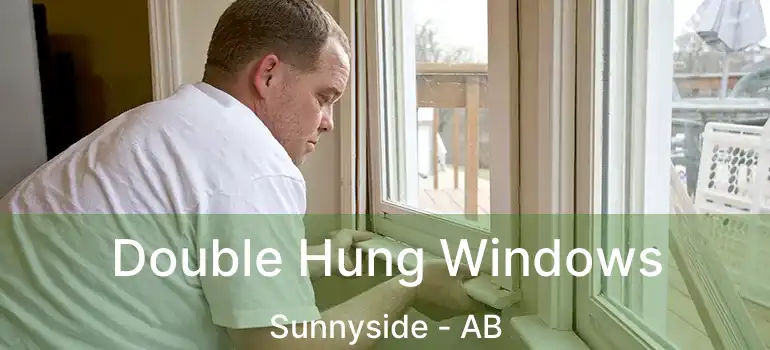 Double Hung Windows Sunnyside - AB