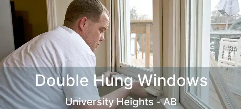  Double Hung Windows University Heights - AB