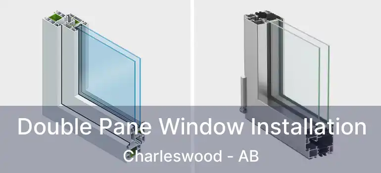  Double Pane Window Installation Charleswood - AB