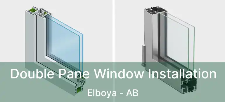  Double Pane Window Installation Elboya - AB