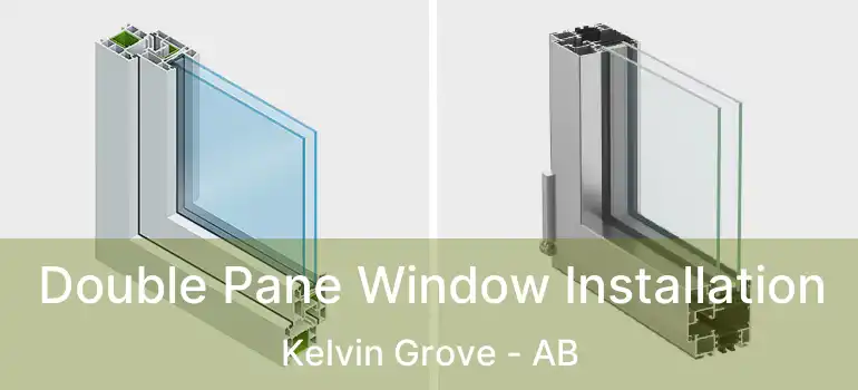  Double Pane Window Installation Kelvin Grove - AB