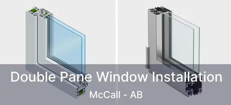  Double Pane Window Installation McCall - AB