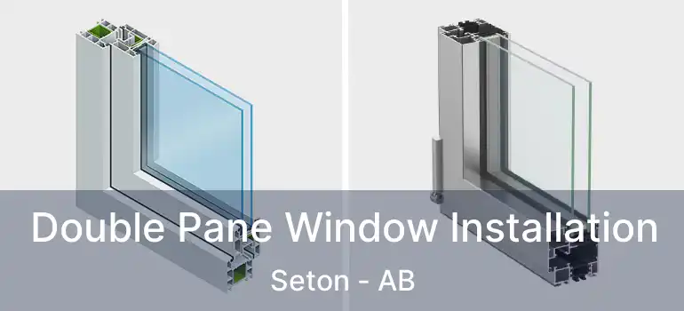  Double Pane Window Installation Seton - AB