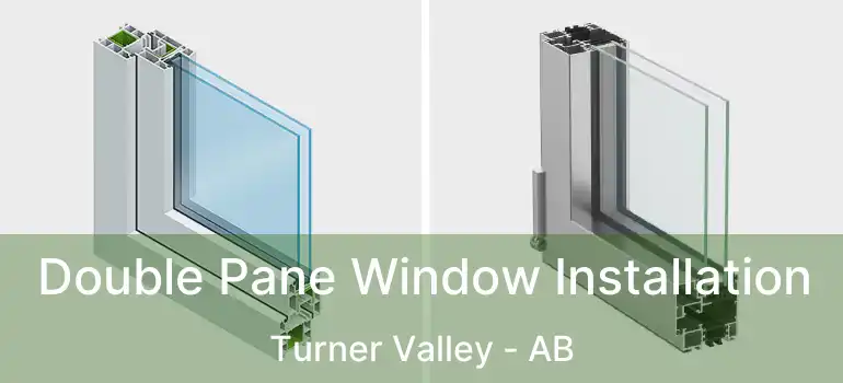  Double Pane Window Installation Turner Valley - AB