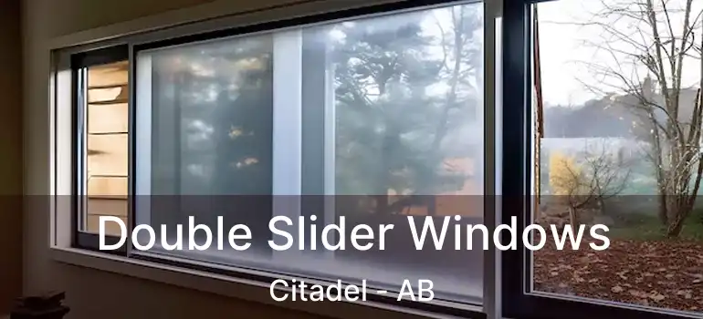  Double Slider Windows Citadel - AB