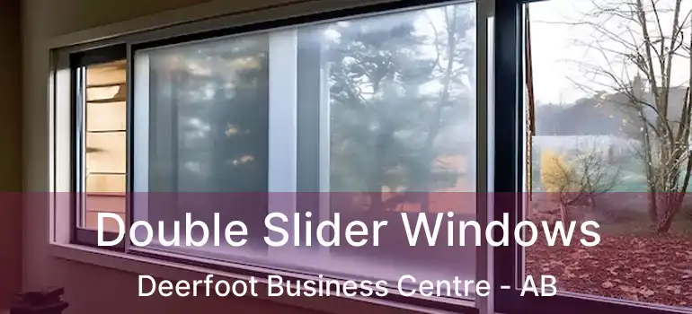  Double Slider Windows Deerfoot Business Centre - AB
