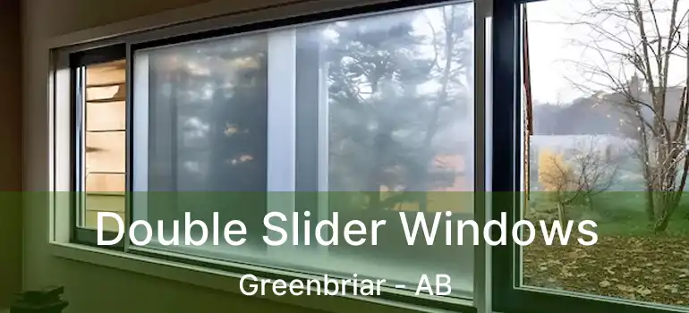  Double Slider Windows Greenbriar - AB