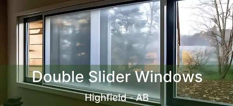  Double Slider Windows Highfield - AB