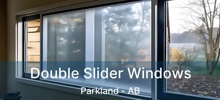  Double Slider Windows Parkland - AB