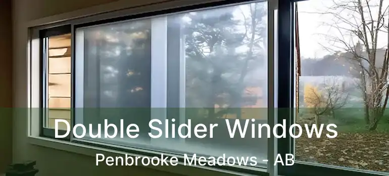  Double Slider Windows Penbrooke Meadows - AB