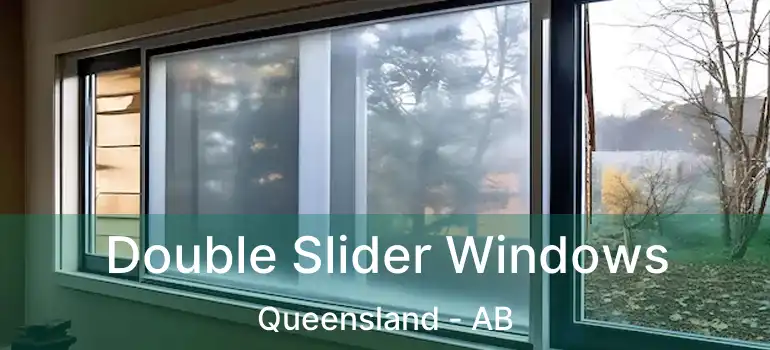  Double Slider Windows Queensland - AB