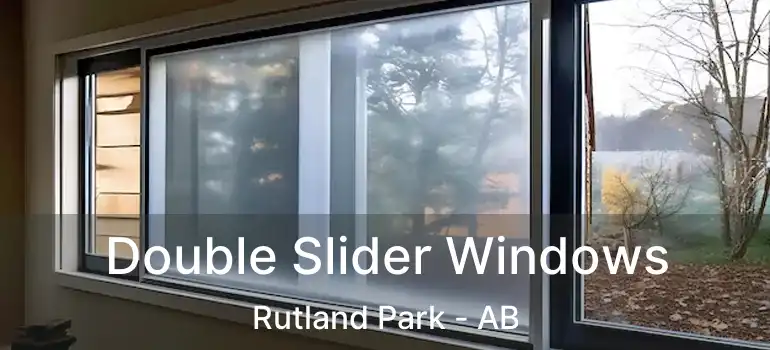  Double Slider Windows Rutland Park - AB