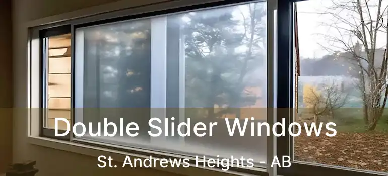 Double Slider Windows St. Andrews Heights - AB