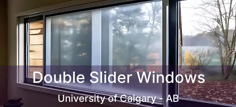  Double Slider Windows University of Calgary - AB