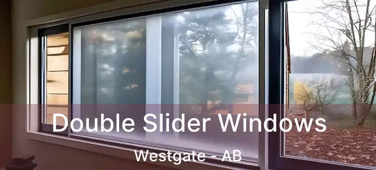  Double Slider Windows Westgate - AB