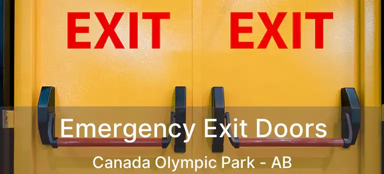  Emergency Exit Doors Canada Olympic Park - AB