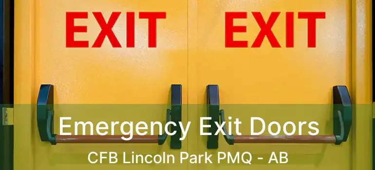  Emergency Exit Doors CFB Lincoln Park PMQ - AB