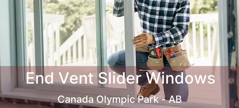  End Vent Slider Windows Canada Olympic Park - AB