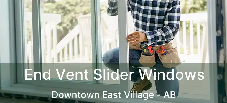  End Vent Slider Windows Downtown East Village - AB