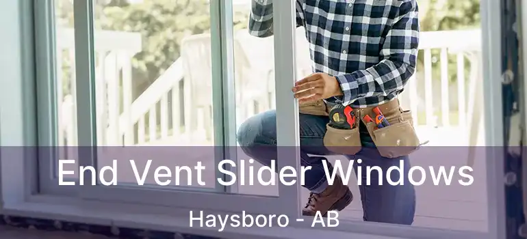  End Vent Slider Windows Haysboro - AB