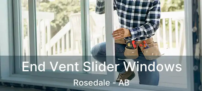  End Vent Slider Windows Rosedale - AB