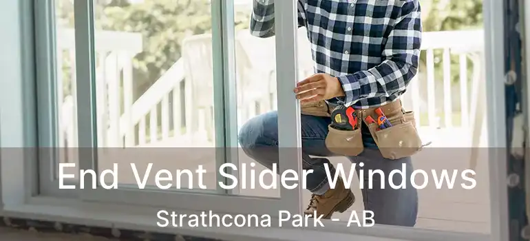  End Vent Slider Windows Strathcona Park - AB