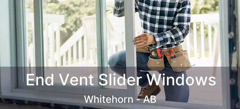  End Vent Slider Windows Whitehorn - AB