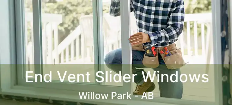 End Vent Slider Windows Willow Park - AB