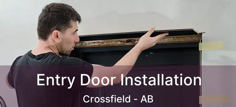  Entry Door Installation Crossfield - AB