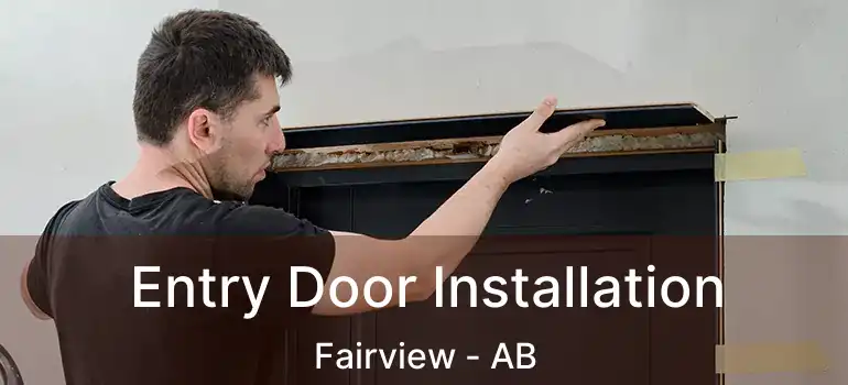  Entry Door Installation Fairview - AB