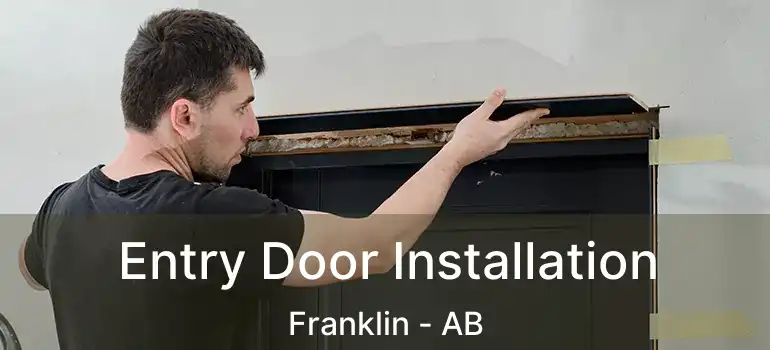  Entry Door Installation Franklin - AB
