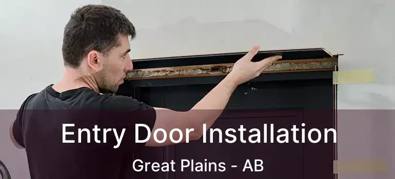  Entry Door Installation Great Plains - AB