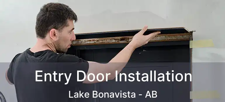  Entry Door Installation Lake Bonavista - AB