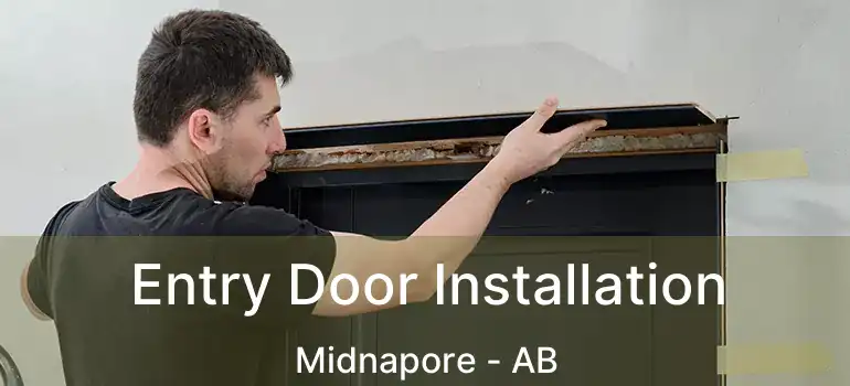  Entry Door Installation Midnapore - AB