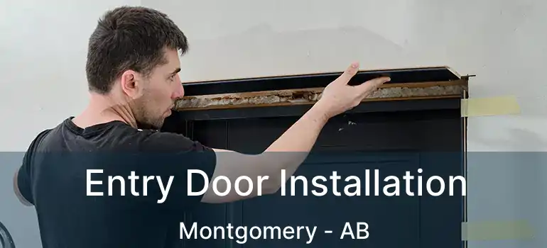  Entry Door Installation Montgomery - AB