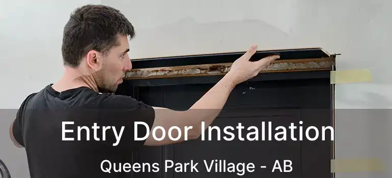  Entry Door Installation Queens Park Village - AB