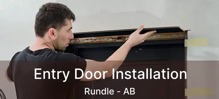  Entry Door Installation Rundle - AB