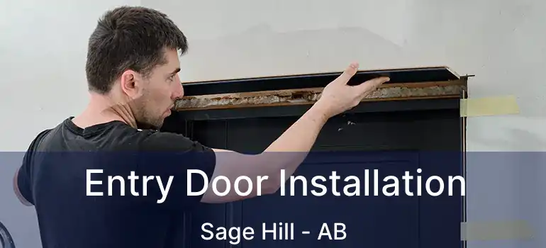  Entry Door Installation Sage Hill - AB