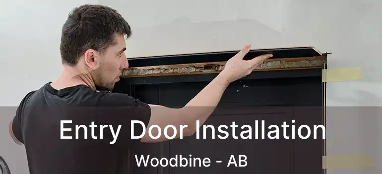  Entry Door Installation Woodbine - AB