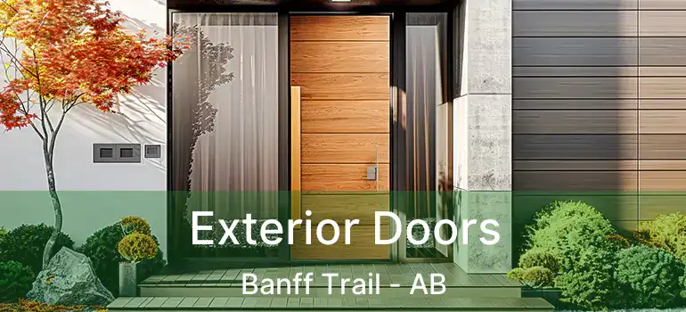  Exterior Doors Banff Trail - AB