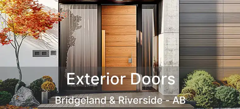  Exterior Doors Bridgeland & Riverside - AB
