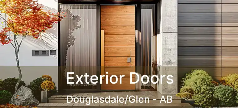  Exterior Doors Douglasdale/Glen - AB