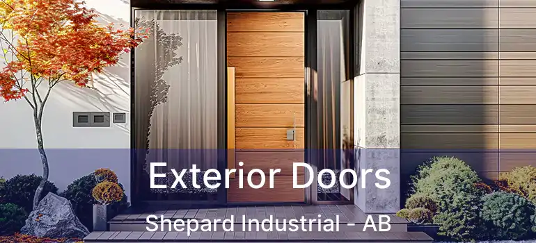  Exterior Doors Shepard Industrial - AB